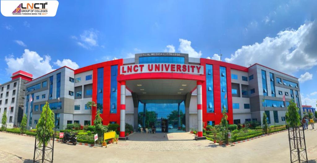 LNCT University: Introduction, Vision & Mission, Skill Development, University Highlights, University Ranking, Affiliations, Campus Life, Academic Programs, Admissions, Application Process, Placements, FAQs
